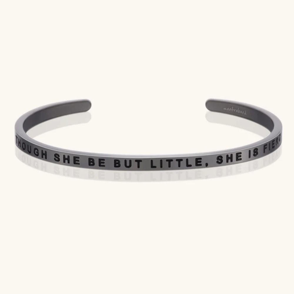 Mantraband silver cuff bracelet Though She Be But Little